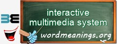 WordMeaning blackboard for interactive multimedia system